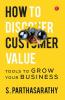 How To Discover Customer Value