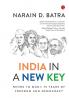 INDIA IN A NEW KEY -Nehru To Modi: 75 Years of Freedom and Democracy