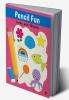 PENCIL FUN: Lines and Shapes Book of Pencil Control Practice Pattern Writing (Full Color Pages)