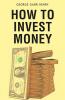 How to Invest Money
