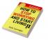 How to Stop Worrying and Start Living