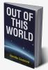 Out of This World