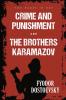 Crime and Punishment and The Brothers Karamazov