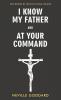 I Know My Father and At Your Command