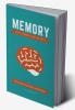 M E M O R Y:How to Develop Train and Use It
