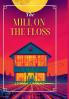 The Mill on the Floss