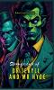 The Strange Case of DR. JEKYLL and MR. HYDE