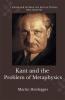 Kant and the Problem of Metaphysics