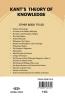 KANT’S THEORY OF KNOWLEDGE