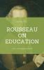 Rousseau on Education