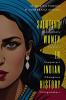 Saluting Women In Indian History Combatants, Creators, Conquerors, Champions, Changemakers
