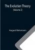 The Evolution Theory (Volume 2)