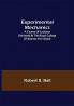 Experimental Mechanics; A Course of Lectures Delivered at the Royal College of Science for Ireland