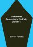 Experimental Researches in Electricity (Volume I)