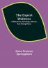 The Expert Waitress: A Manual for the Pantry Kitchen and Dining-Room