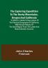 The Exploring Expedition to the Rocky Mountains Oregon and California; To which is Added a Description of the Physical Geography of California with Recent Notices of the Gold Region from the Latest and Most Authentic Sources