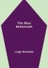 The Blue Behemoth