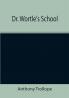 Dr. Wortle's School