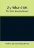 Dry Fish and Wet: Tales from a Norwegian Seaport