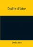 Duality of Voice