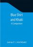 Blue Shirt and Khaki: A Comparison