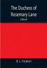 The Duchess of Rosemary Lane A Novel