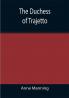 The Duchess of Trajetto