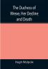 The Duchess of Wrexe Her Decline and Death; A Romantic Commentary