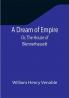 A Dream of Empire; Or The House of Blennerhassett