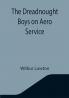 The Dreadnought Boys on Aero Service