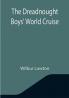 The Dreadnought Boys' World Cruise