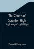 The Chums of Scranton High; Hugh Morgan's Uphill Fight