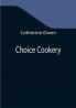 Choice Cookery