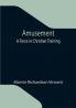 Amusement: A Force in Christian Training