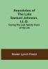 Anecdotes of the late Samuel Johnson LL.D.; During the Last Twenty Years of His Life