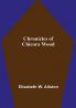 Chronicles of Chicora Wood