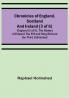 Chronicles of England Scotland and Ireland (3 of 6): England (5 of 9); The History of Edward the Fift and King Richard the Third Unfinished