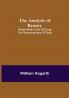 The Analysis of Beauty; Written with a view of fixing the fluctuating ideas of taste
