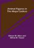Animal Figures in the Maya Codices