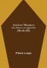 Ancient Manners; Also Known As Aphrodite (Book-III)