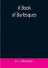 A Book of Burlesques