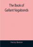 The Book of Gallant Vagabonds