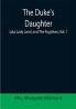 The Duke's Daughter (aka Lady Jane) and The Fugitives; vol. 1