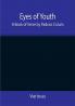 Eyes of Youth; A Book of Verse by Padraic Colum Shane Leslie Viola Meynell Ruth Lindsay Hugh Austin Judith Lytton Olivia Meynell Maurice Healy Monica Saleeby & Francis Meynell. With four early poems by Francis Thompson & a foreword by Gilbert K. Chesterton