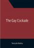 The Gay Cockade