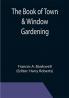 The Book of Town & Window Gardening
