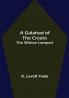 A Galahad of the Creeks; The Widow Lamport