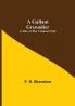 A Gallant Grenadier: A Tale of the Crimean War