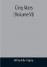 Cinq Mars (Volume VI)