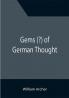 Gems (?) of German Thought